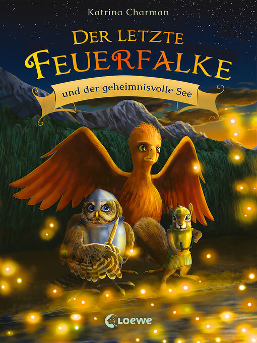 Title details for Der letzte Feuerfalke und der geheimnivolle See (Band 4) by Katrina Charman - Wait list